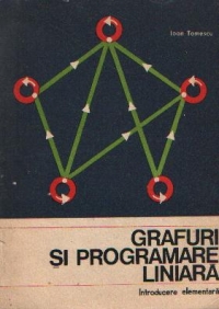 Grafuri si programare liniara - Introducere elementara