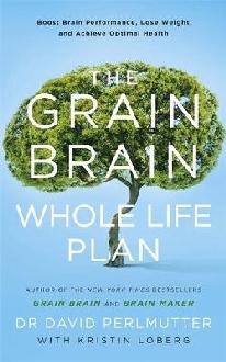 Grain Brain Whole Life Plan