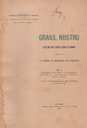 Graiul nostru. Texte din toate partile locuite de romani, Volumul al II-lea