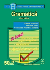 Gramatica (clasa a VIII-a) (Ghidul catre nota 10)