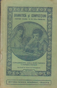 Gramatica si compozitiuni pentru clasa a V, VI, VII-a primara