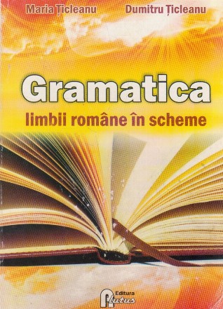 Gramatica Limbii Romane in scheme. Editia a VII-a revazuta