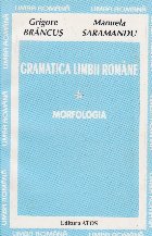 Gramatica Limbii Romane, Volumul I, Morfologia