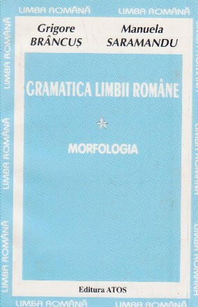 Gramatica Limbii Romane, Volumul I, Morfologia