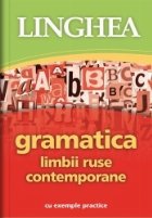 Gramatica limbii ruse contemporane cu exemple practice