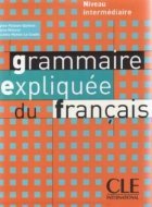 Grammaire expliquee du francais  - niveau intermediaire