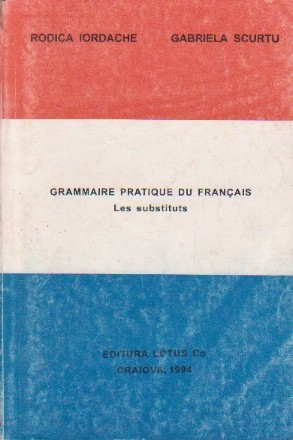 Grammaire Pratique du Francais - Les Substituts