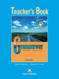 Grammarway 2 - English Grammar Book - Teacher s Book