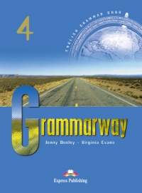 GRAMMARWAY 4 . Manualul elevului