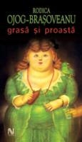 Grasa Si Proasta