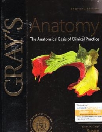 Gray s Atlas of Anatomy - The Anatomical Basis of Clinical Practice (Fortieth Edition)