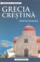 Grecia crestina Ghid pelerinaj