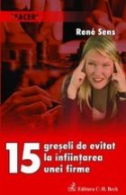 15 greseli de evitat la infiintarea unei firme