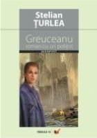 Greuceanu: roman cu un politist