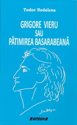 Grigore Vieru sau pătimirea basarabeană