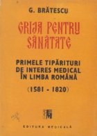 Grija pentru sanatate Primele tiparituri