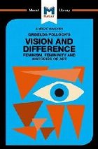 Griselda Pollock\'s Vision and Difference