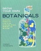Grow Your Own Botanicals