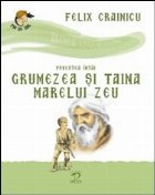 Grumezea taina marelui zeu