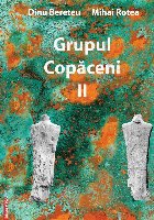 Grupul Copăceni - Vol. 2 (Set of:Grupul CopăceniVol. 2)