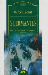 GUERMANTES - vol. 3 IN CAUTAREA TIMPULUI PIERDUT