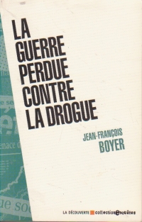 La guerre perdue contre la drogue