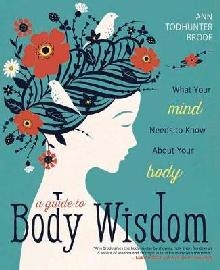 Guide to Body Wisdom