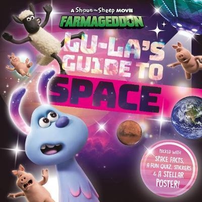 Lu-La's Guide to Space (A Shaun the Sheep Movie: Farmageddon