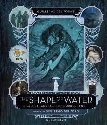 Guillermo del Toro's The Shape of Water: Creating a Fairy Ta