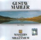 Gustav Mahler - The Titan