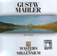 Gustav Mahler - The Titan