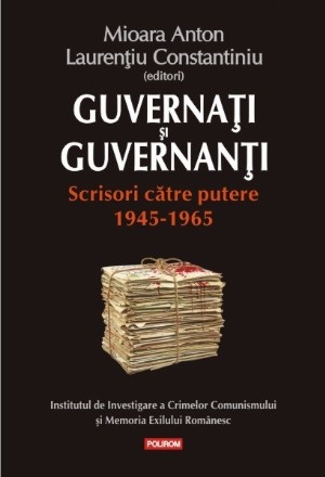 Guvernați și guvernanți. Scrisori către putere 1945-1965