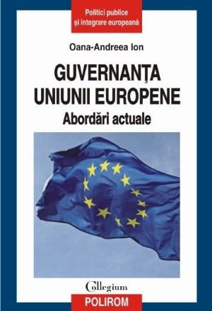 Guvernanţa Uniunii Europene. Abordări actuale