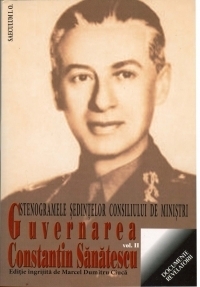 Guvernarea Constantin Sanatescu. Stenogramele sedintelor consiliului de ministri. Volumul II (20 octombrie - 29 noiembrie 1944)