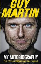 Guy Martin: My Autobiography