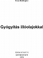 Gyógyítás illóolajokkal