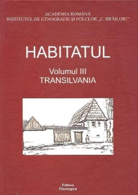 Habitatul, Volumul al III-lea - Transilvania