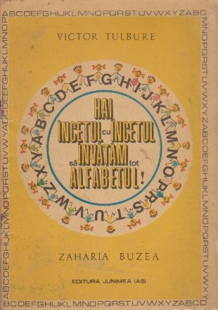 Hai incetul cu incetul sa invatam tot alfabetul!