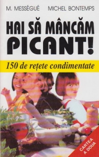 Hai sa mancam picant!(cartea a doua)