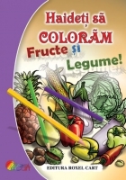 Haideti sa coloram - Fructe si Legume