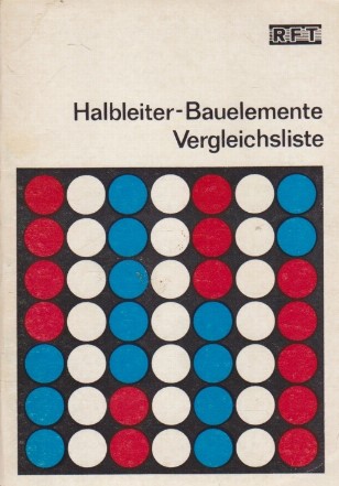 Halbleiter-Bauelemente. Vergleichsliste