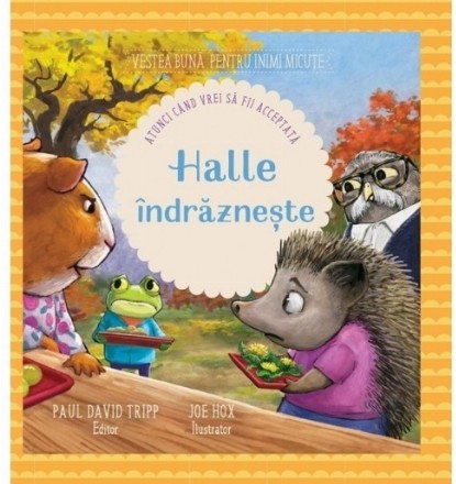 Halle indrazneste. Atunci cand vrei sa fii acceptata