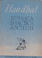 Handbal - Tehnica si Tactica Jocului