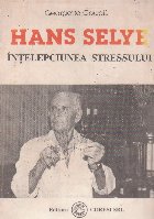 Hans Selye Intelepciunea stressului