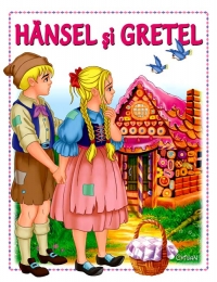 Hansel si Gretel