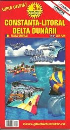 Harta Constanta-Litoral,Delta Dunarii si Romania Turistica si rutiera(2 harti in una singura)