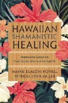 Hawaiian Shamanistic Healing