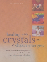 Healing with crystals and chakra energies