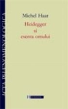 Heidegger esenta omului_