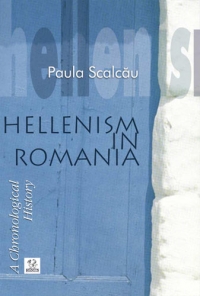 Hellenism in Romania - A Chronological History